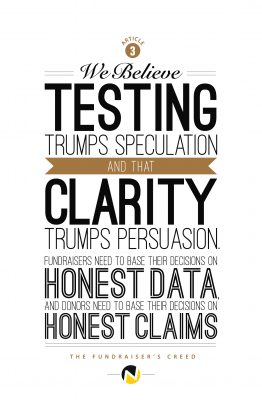 Fundraiser's Creed - Article 3 - Testing Trumps Speculation
